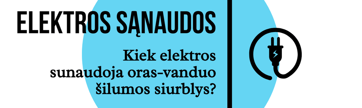 Kiek elektros sunaudoja oras–vanduo šilumos siurblys?